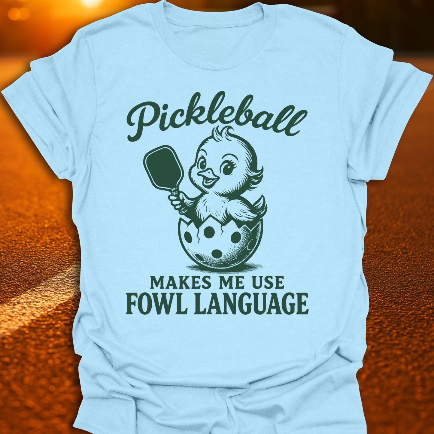 Fowl Language Pickleball T-Shirt