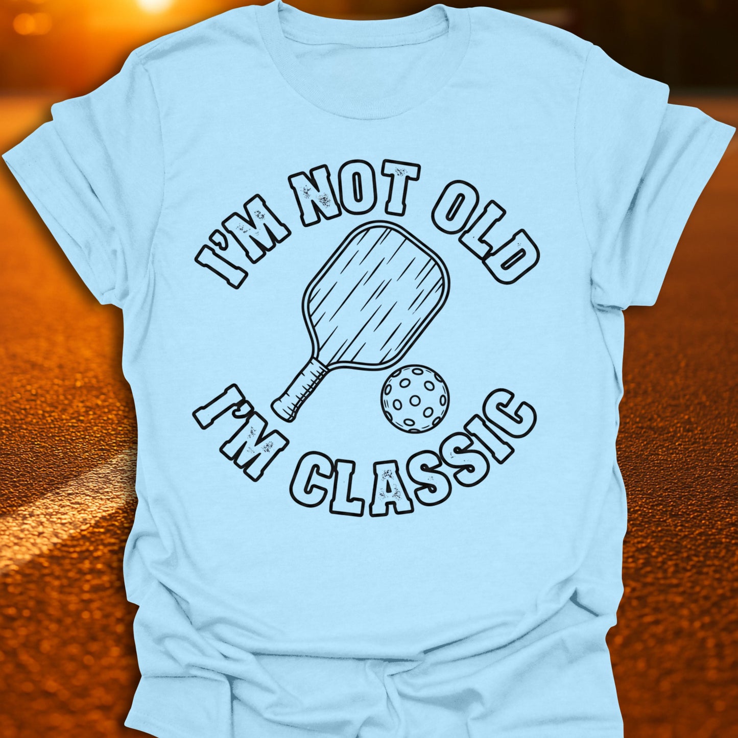 I'm Not Old I'm Classic Pickleball T-Shirt