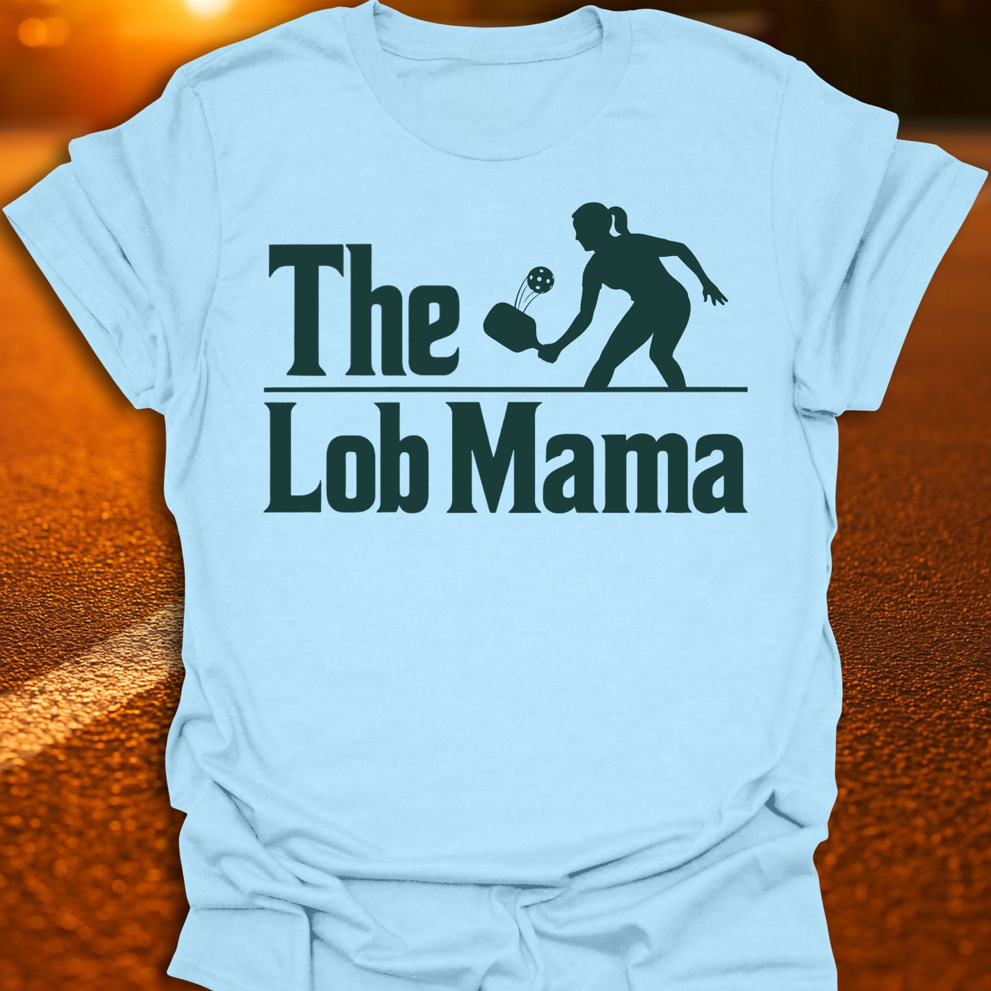 The Lob Mama Pickleball T-Shirt