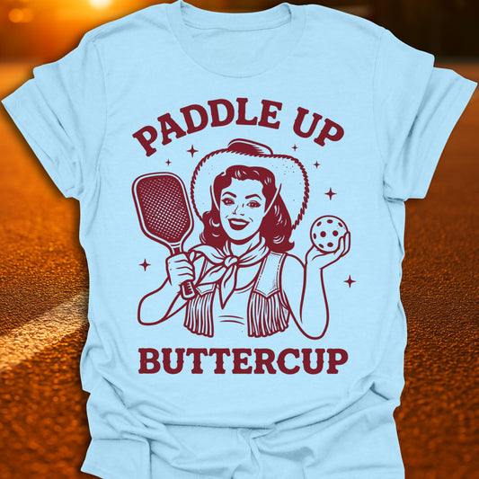 Paddle Up Buttercup Pickleball T-Shirt