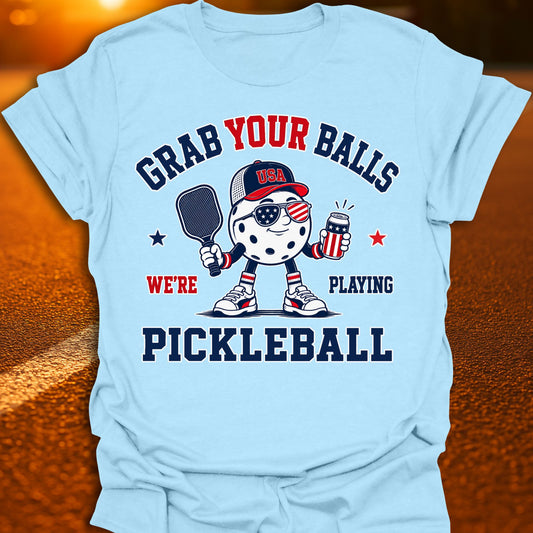 Grab Your Balls Patriotic Pickleball T-Shirt