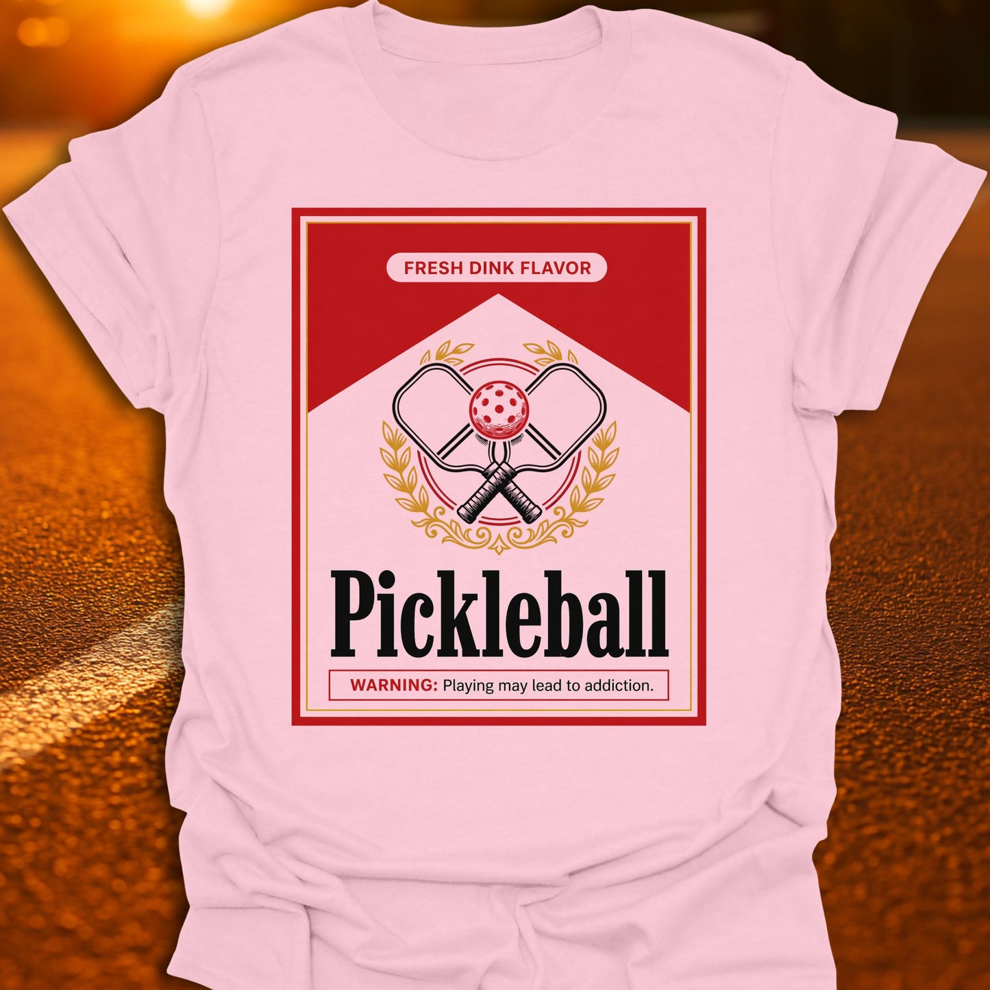 May Lead To Addiction Pickleball T-Shirt