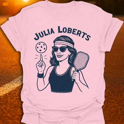 Julia Loberts Pickleball T-Shirt