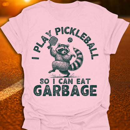 Eat Garbage Pickleball T-Shirt