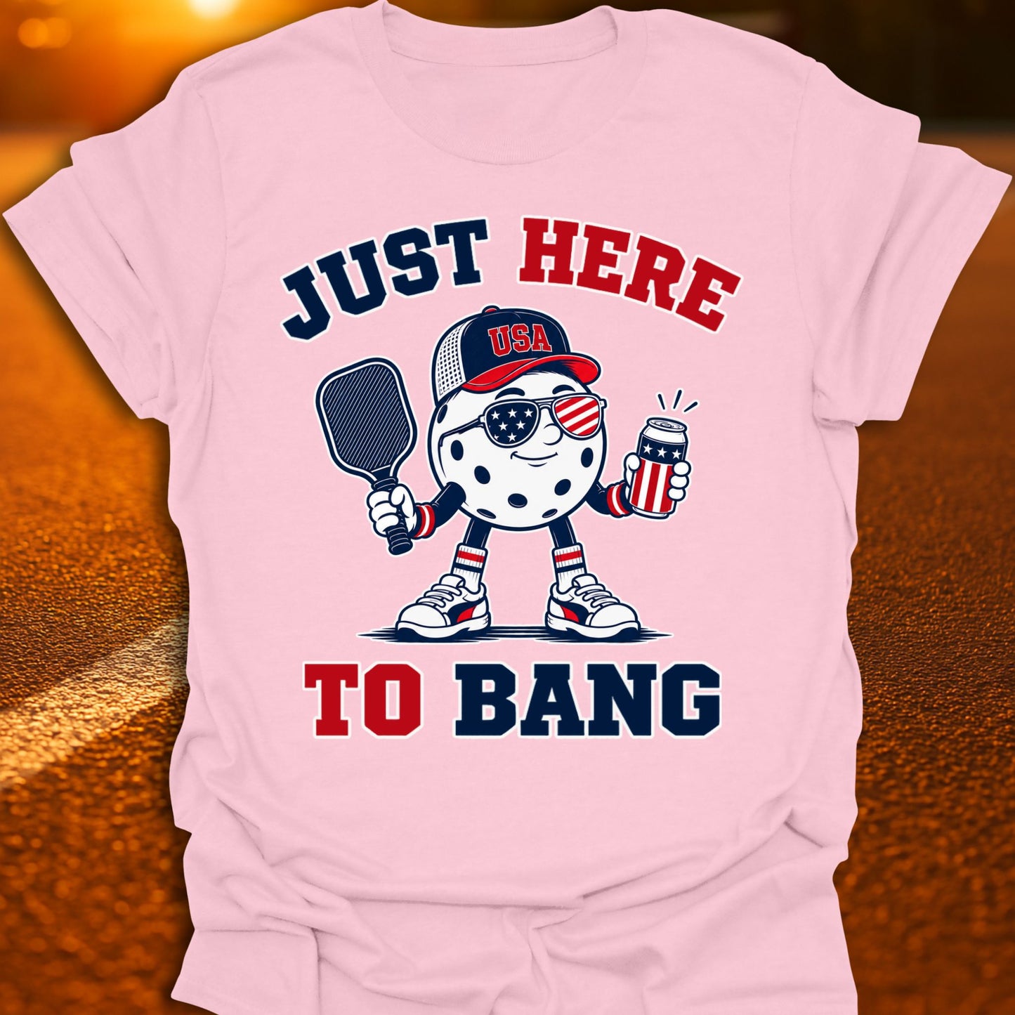 Just Here To Bang Patriot Pickleball T-Shirt