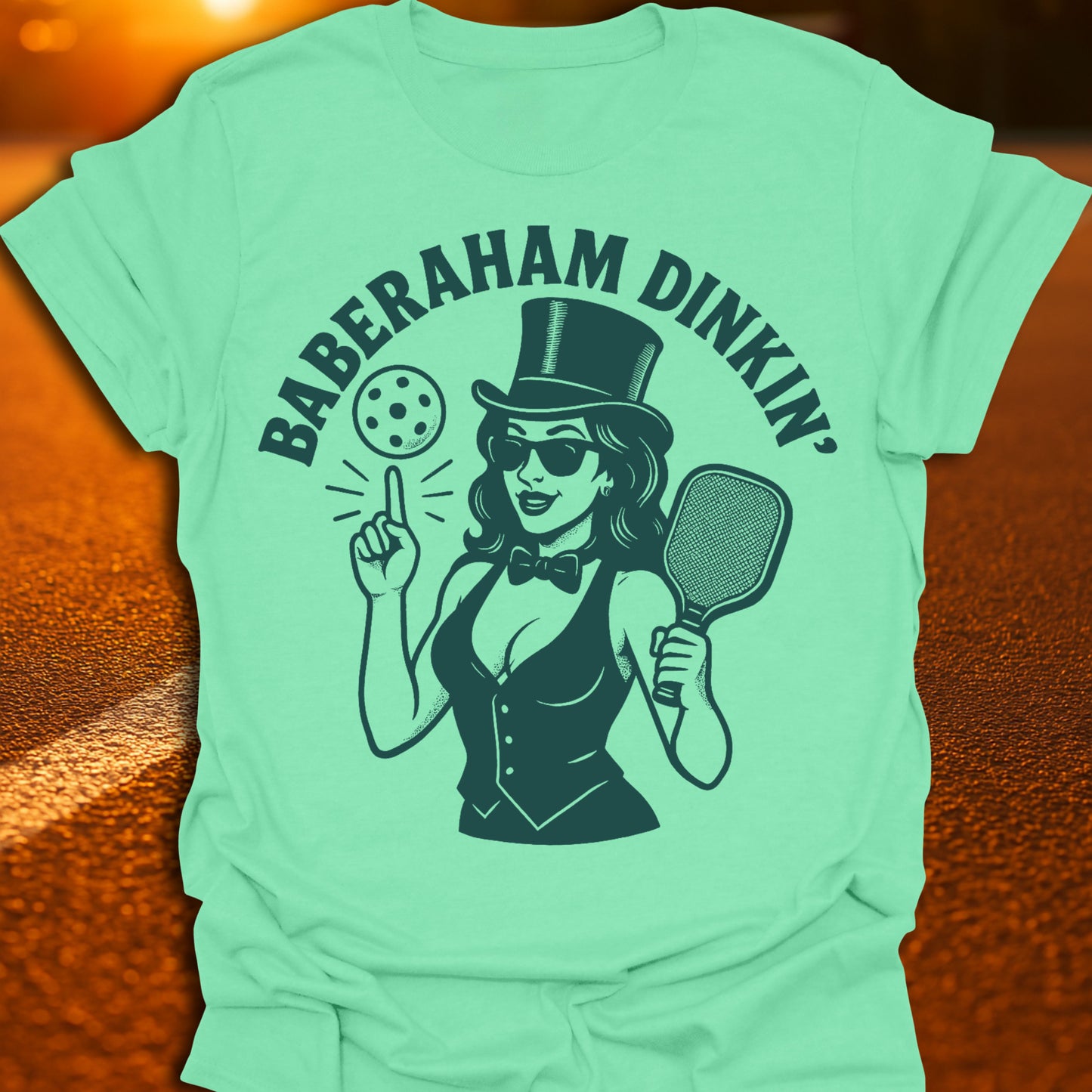 Baberaham Dinkin' Pickleball T-Shirt