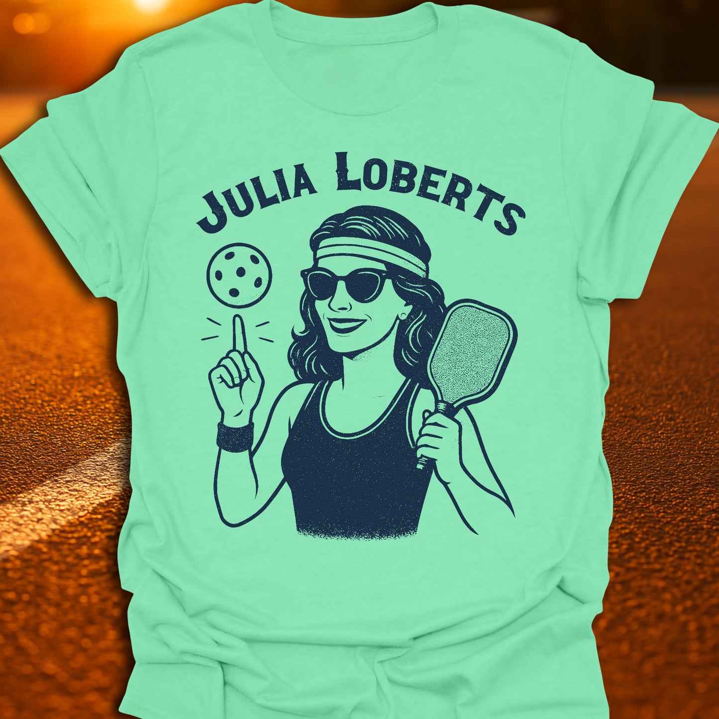 Julia Loberts Pickleball T-Shirt