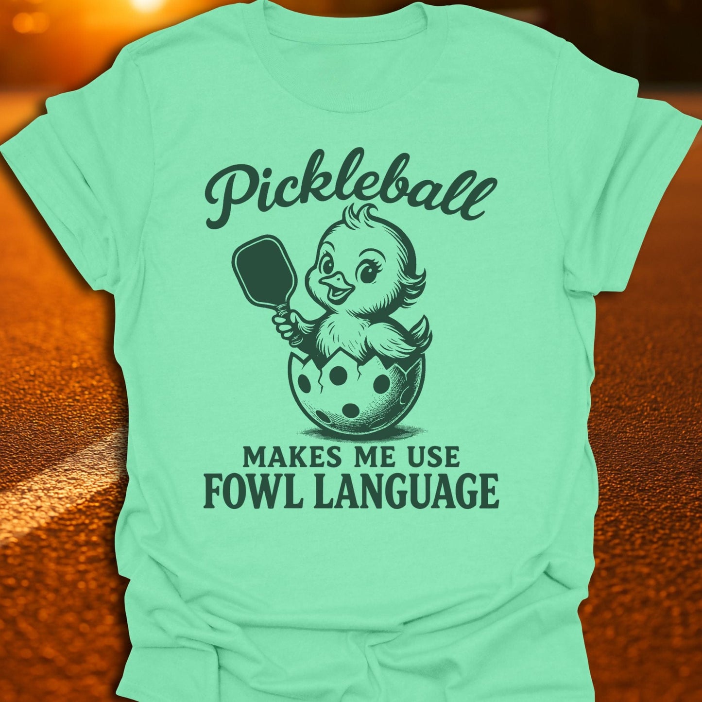 Fowl Language Pickleball T-Shirt