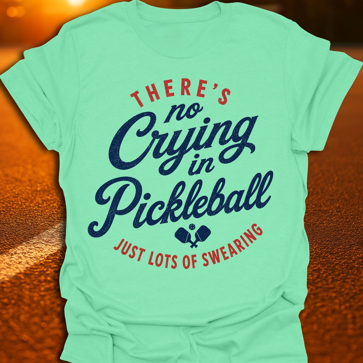 No Crying In Pickleball T-Shirt