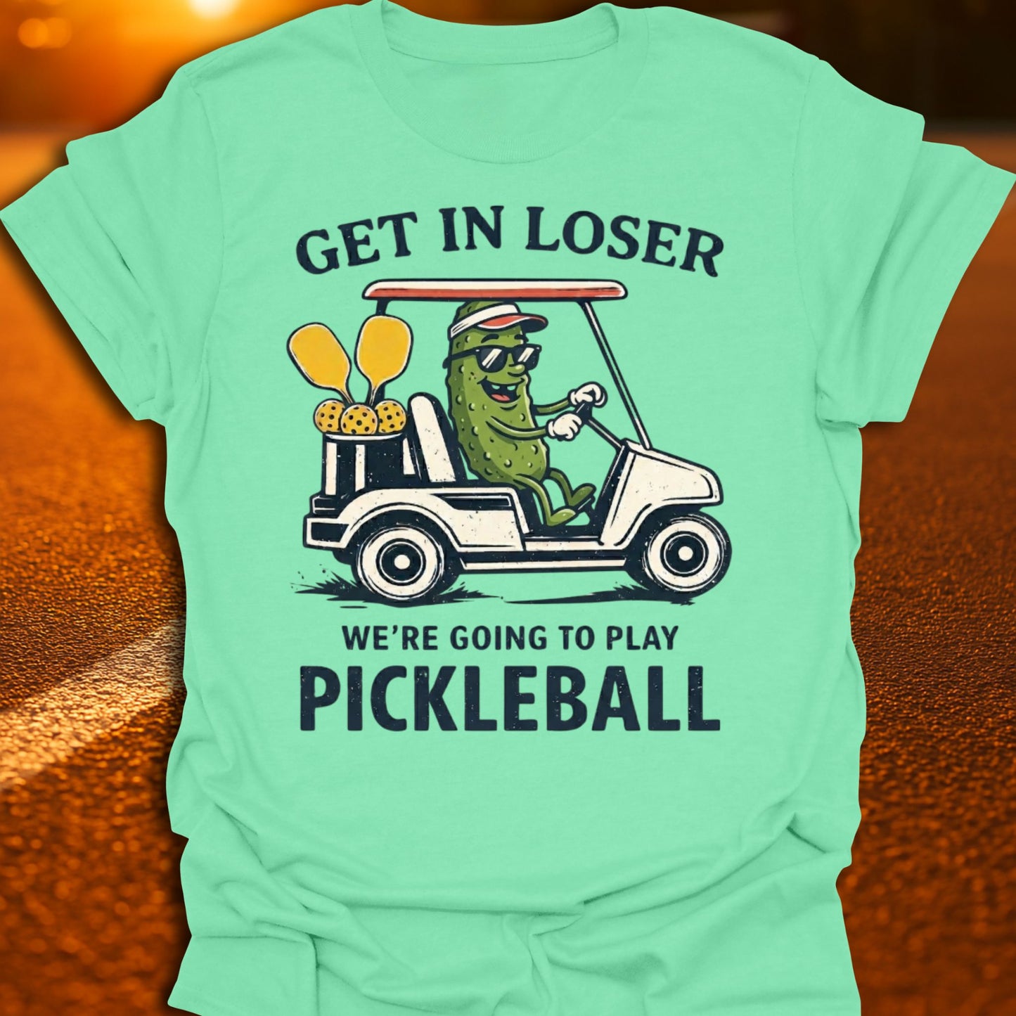 Get In Loser Pickle Pickleball T-Shirt