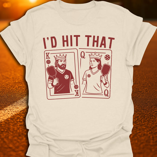I'd Hit That Pickleball T-Shirt