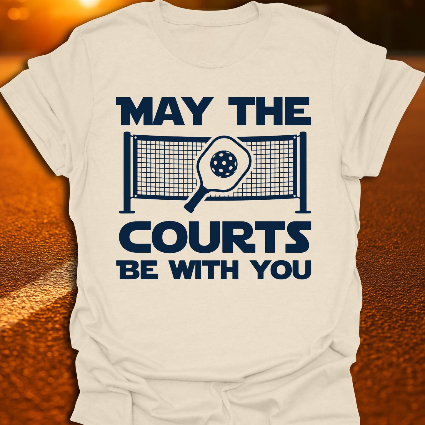 May The Courts Be With You Pickleball T-Shirt