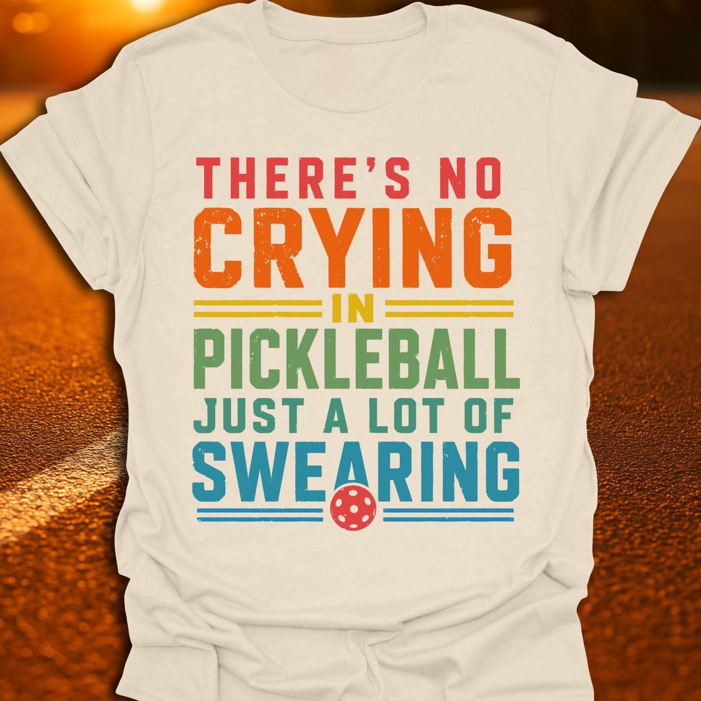 No Crying In Pickleball T-Shirt