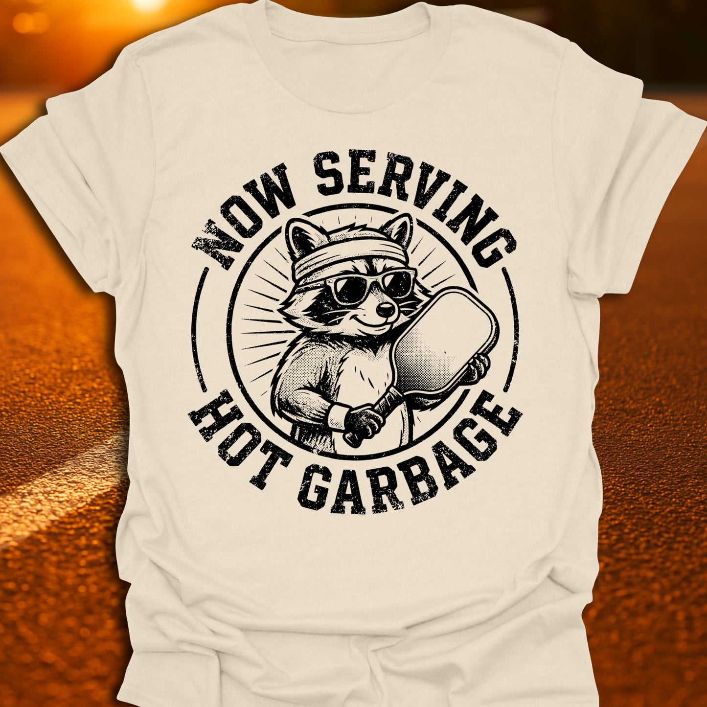 Now Serving Hot Garbage Pickleball T-Shirt