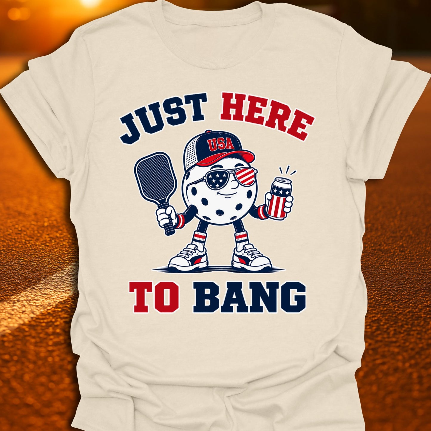 Just Here To Bang Patriot Pickleball T-Shirt