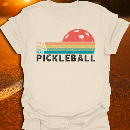 Great Day To Play Pickleball T-Shirt