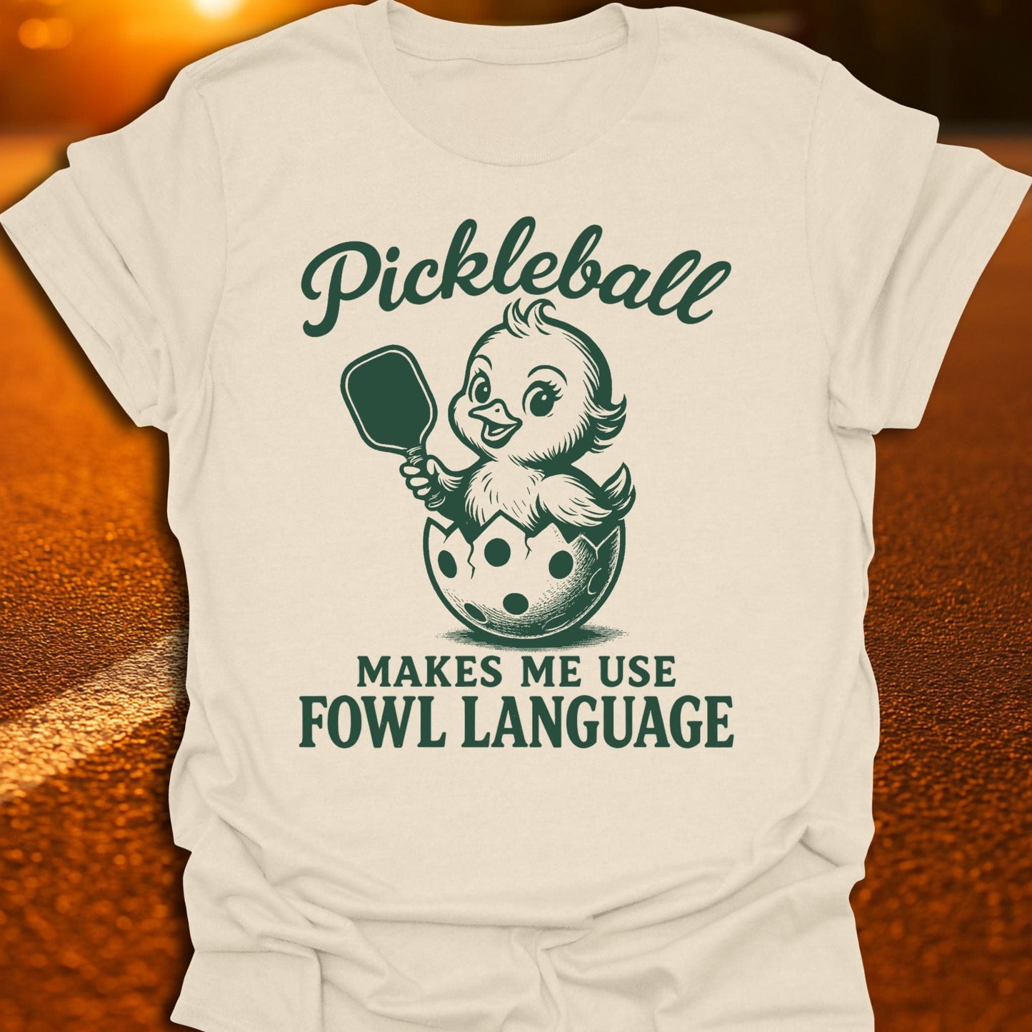 Fowl Language Pickleball T-Shirt