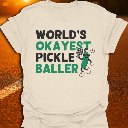 World's Okayest Pickle Baller (Dilly Pickle) T-Shirt