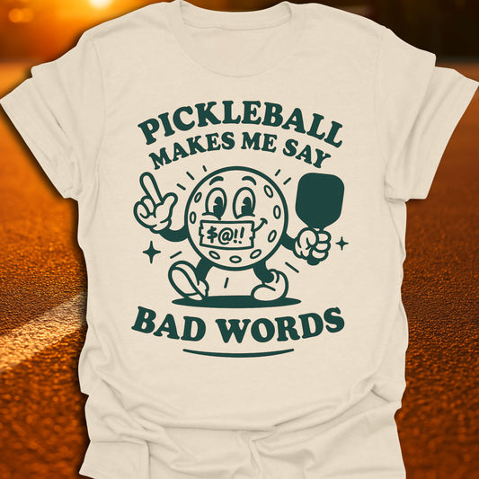 Bad Words Pickleball T-Shirt