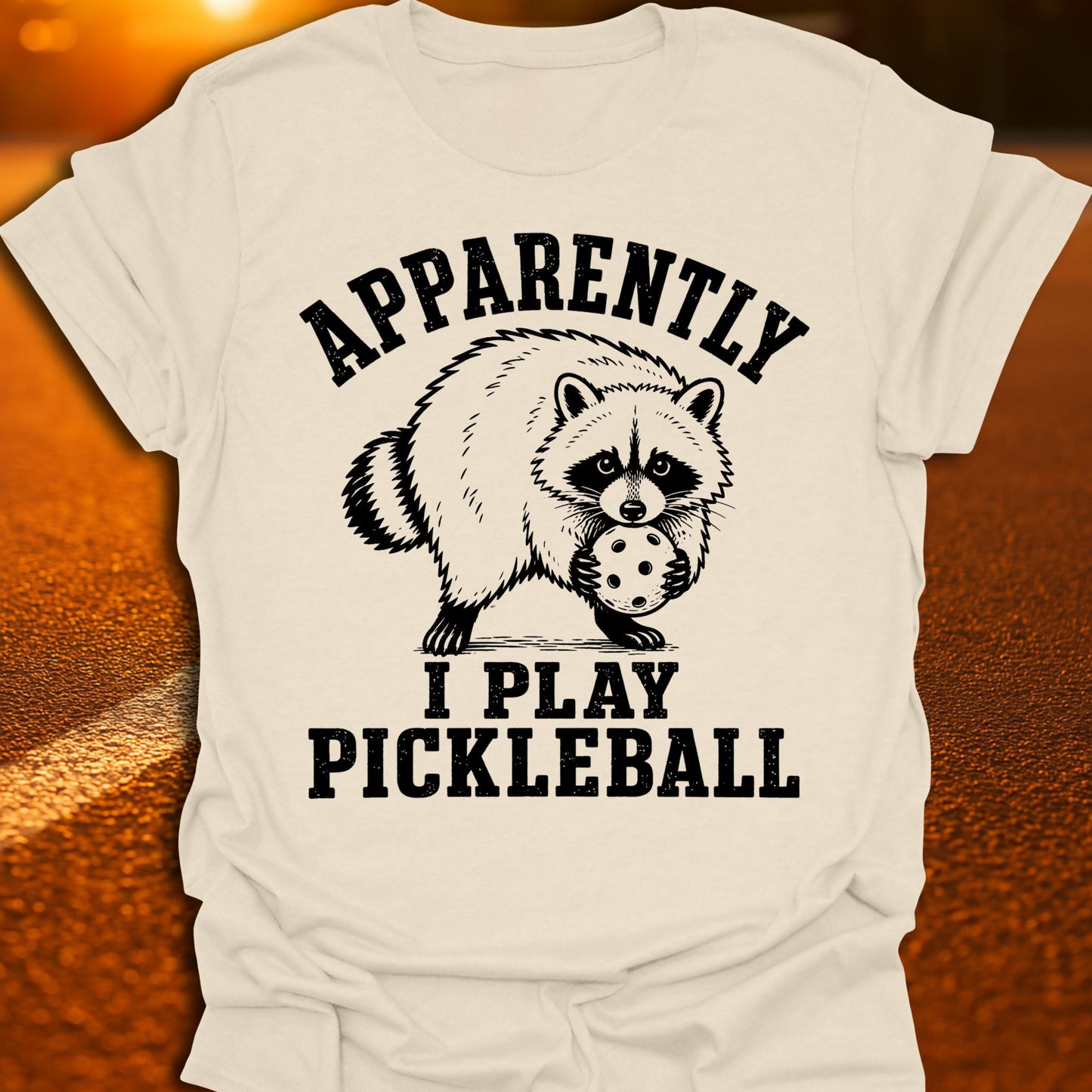Apparently I Play Pickleball Jimothy Raccoon T-Shirt