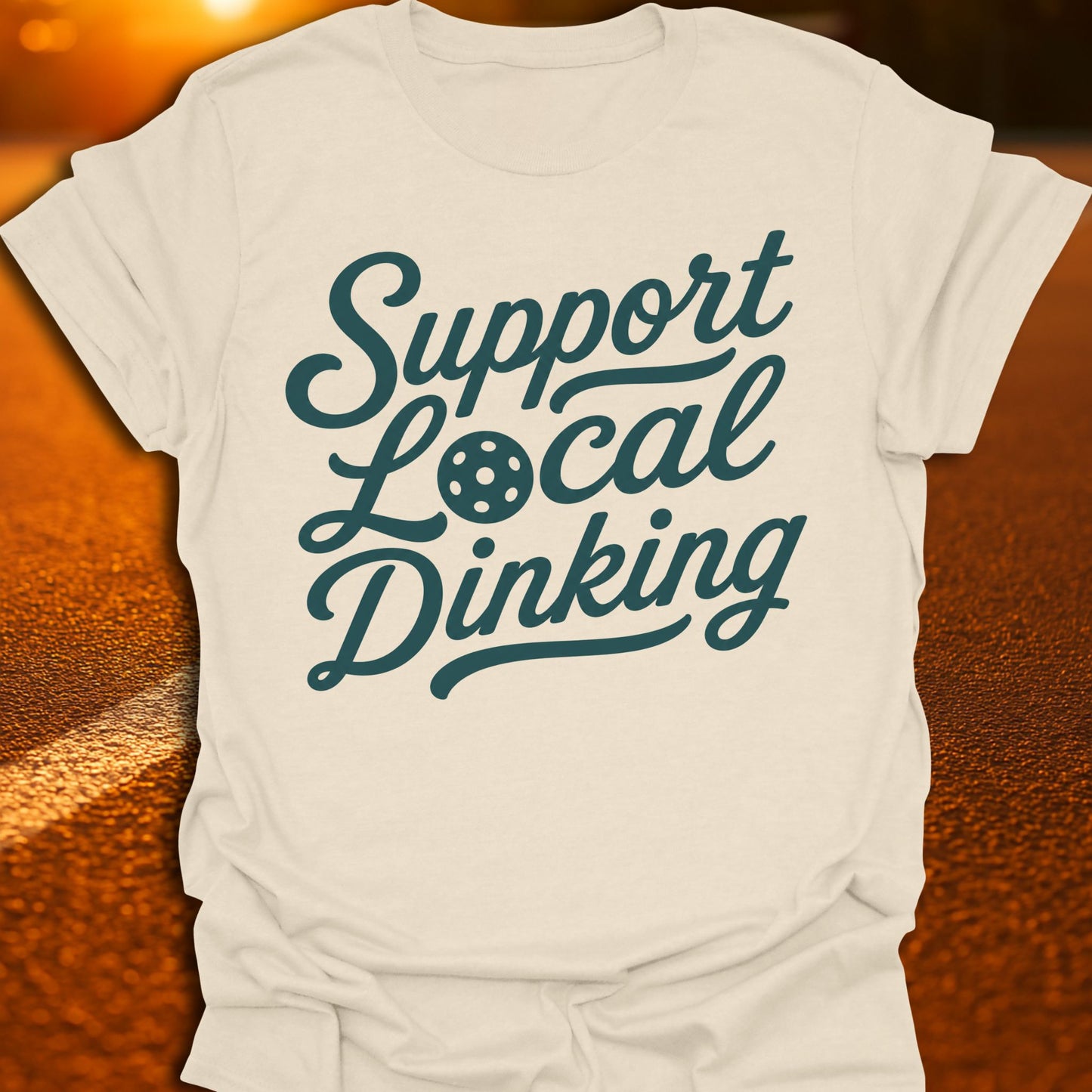 Support Local Dinking Pickleball T-Shirt