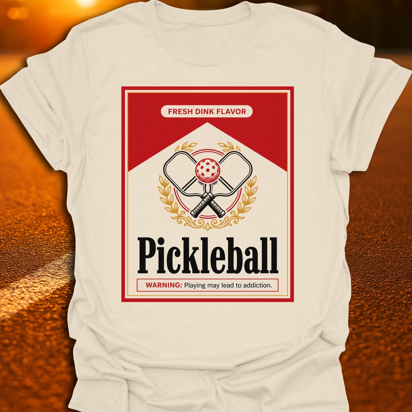 May Lead To Addiction Pickleball T-Shirt