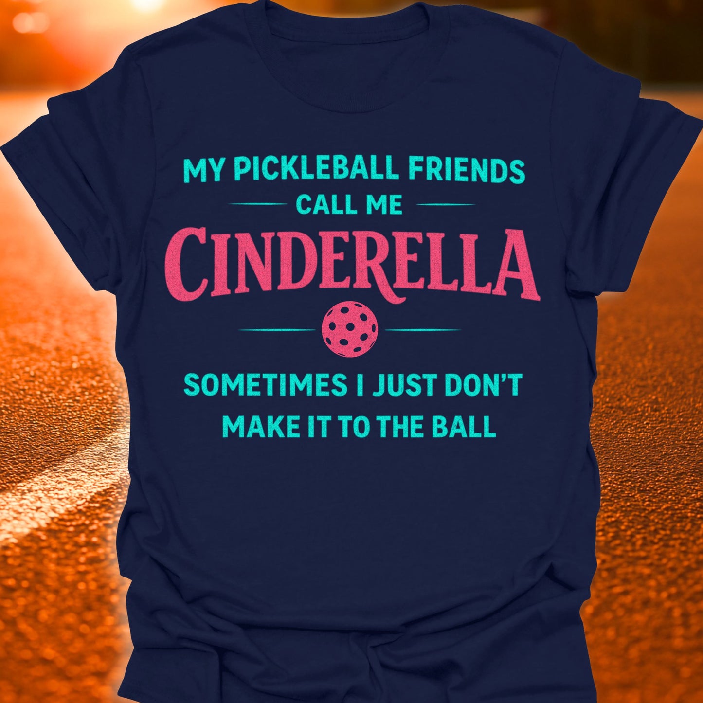 Cinderella Pickleball T-Shirt