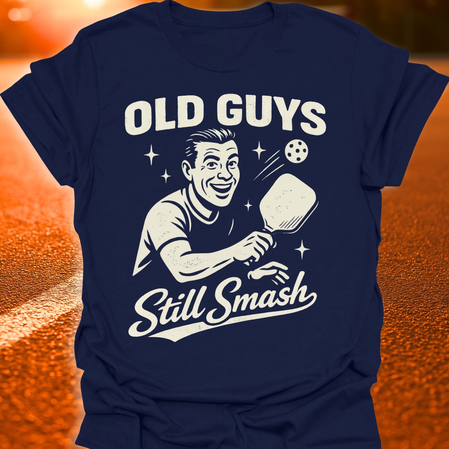 Old Guys Still Smash Pickleball T-Shirt