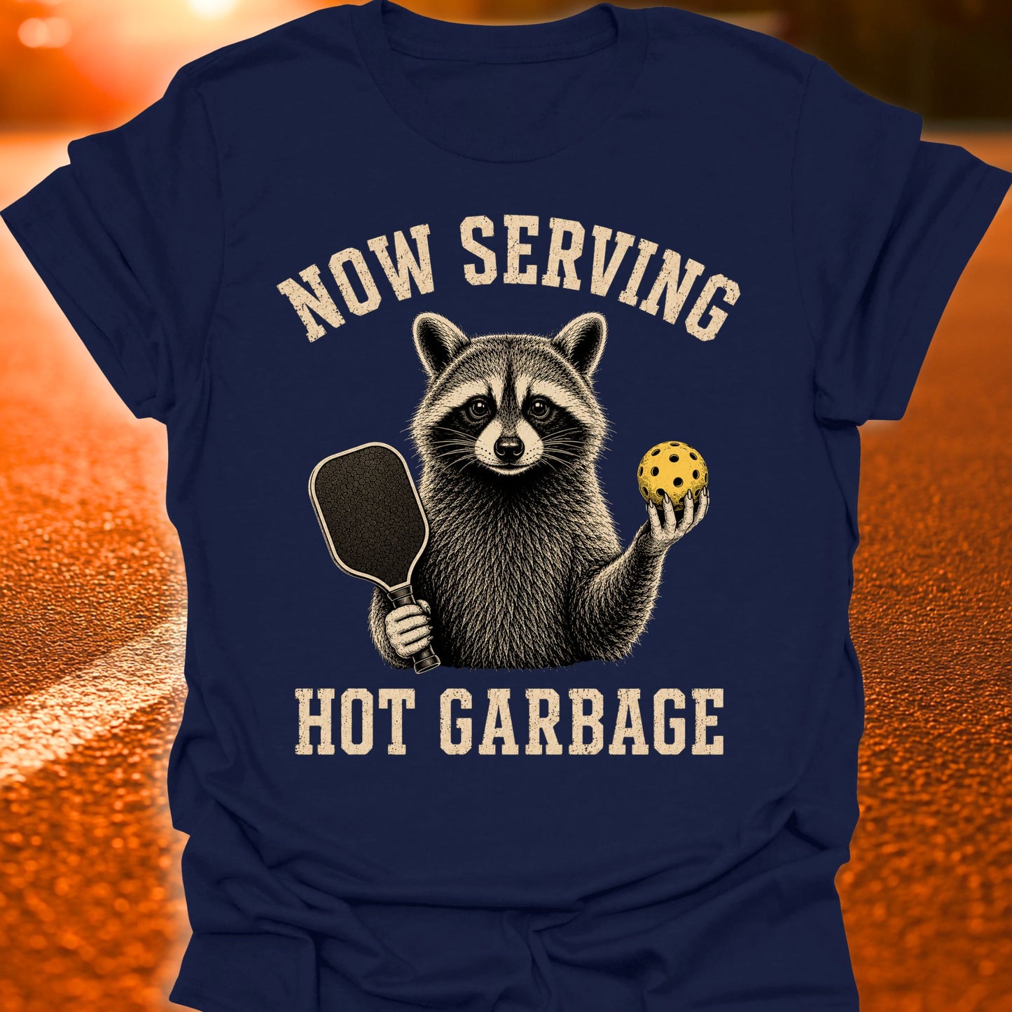 Now Serving Hot Garbage Pickleball T-Shirt