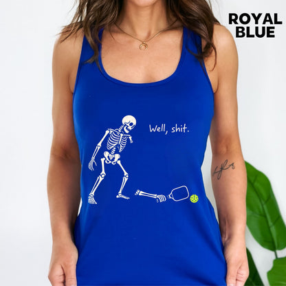 Well Shit Skeleton Pickleball Racerback Women's Tank