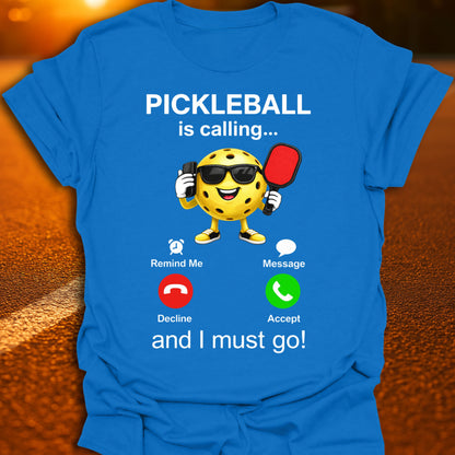 Pickleball Is Calling T-Shirt