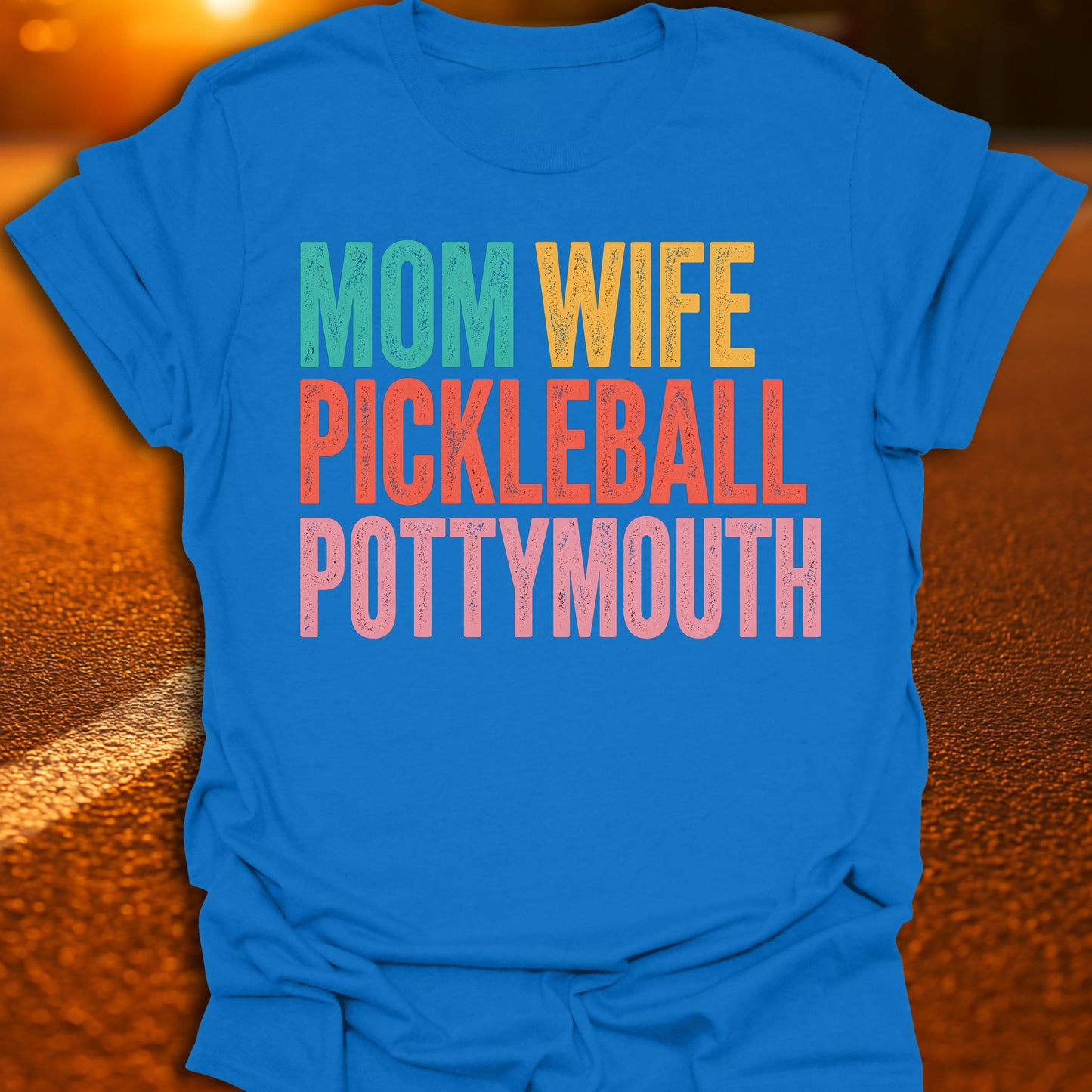 Mom, Wife, Pottymouth Pickleball T-Shirt