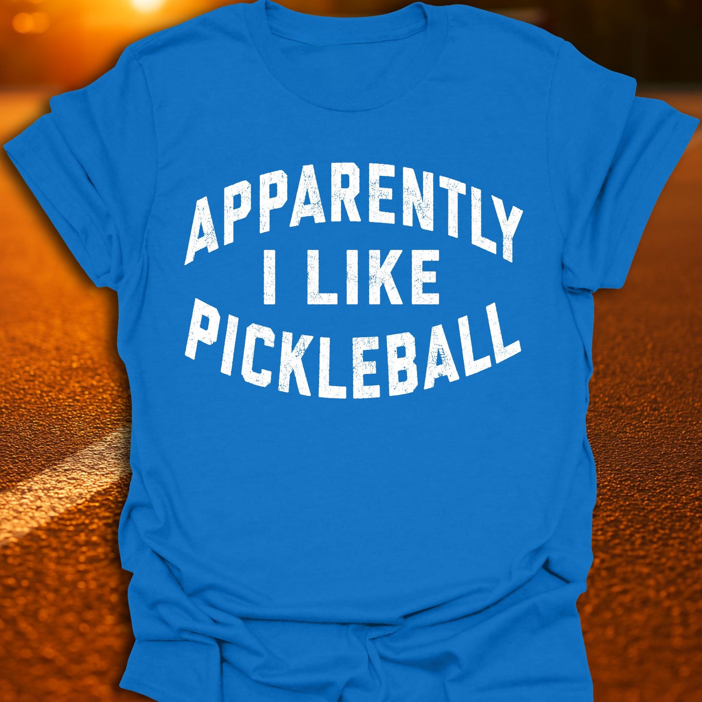 Apparently I Like Pickleball Pickleball T-Shirt