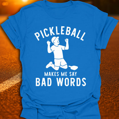 Bad Words Pickleball T-Shirt