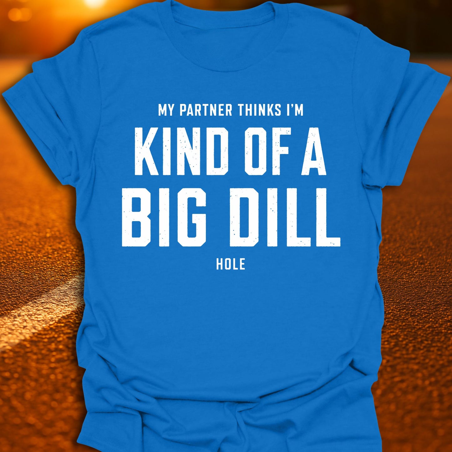 Dill Hole Pickleball T-Shirt