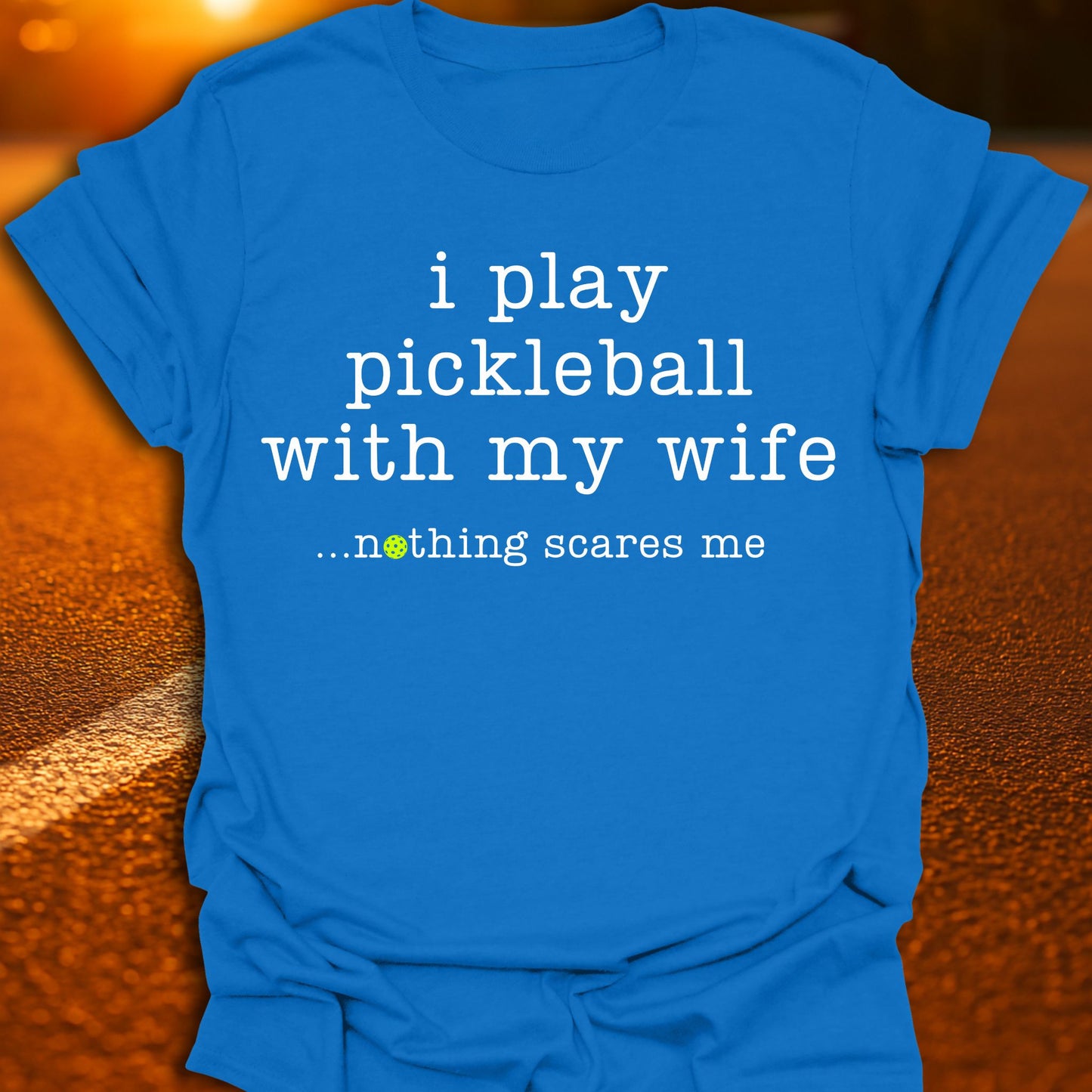 Nothing Scares Me Pickleball T-Shirt