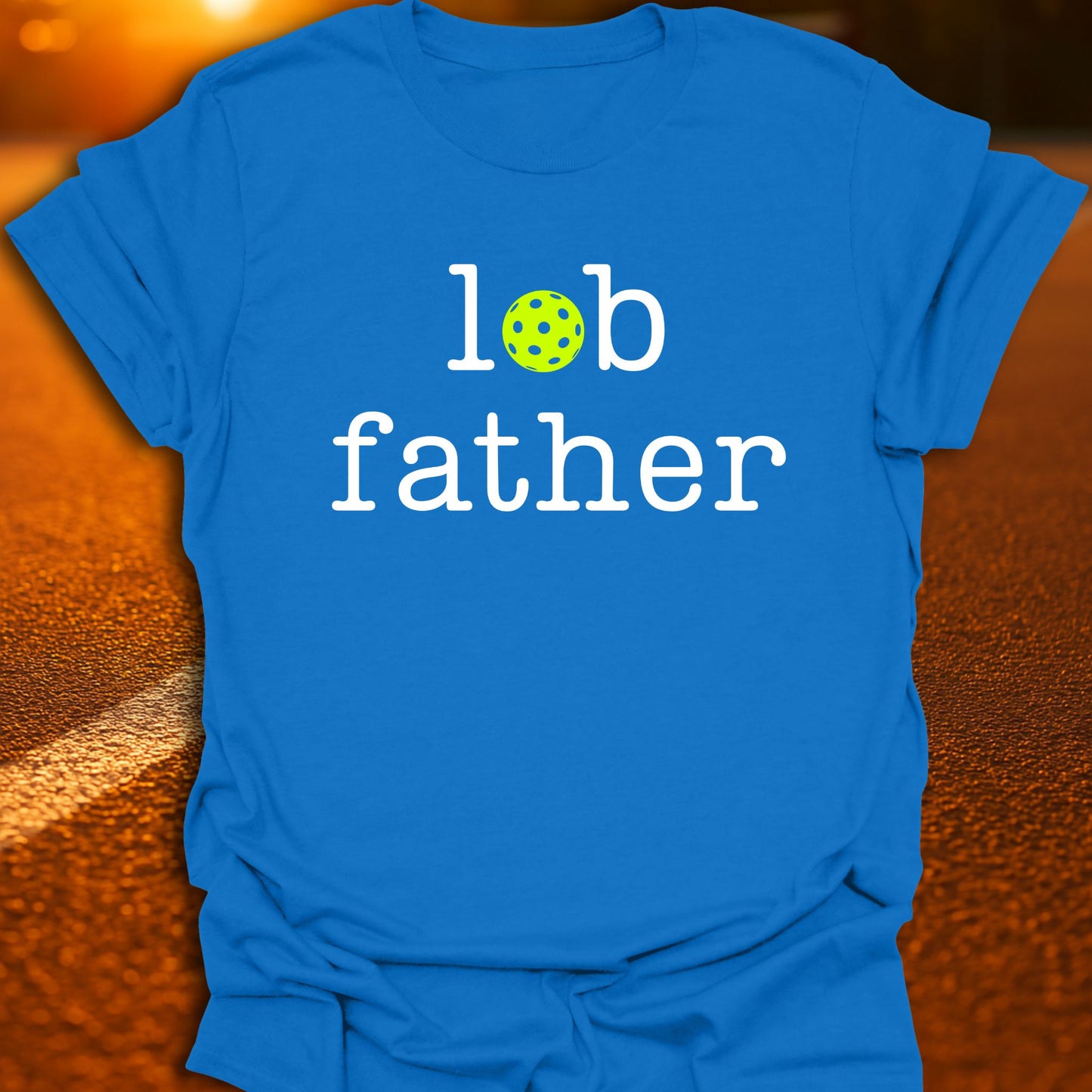 Lob Father Pickleball T-Shirt