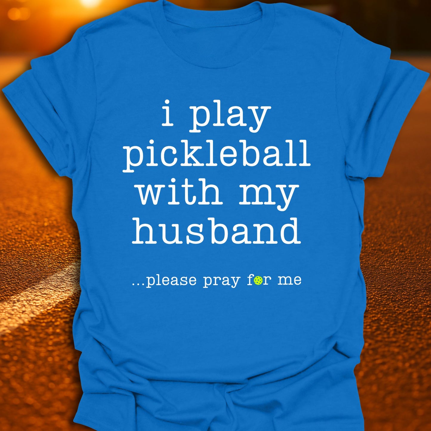 Pray For Me Pickleball T-Shirt