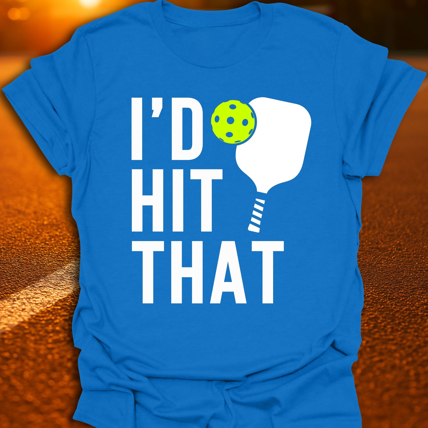 I'd Hit That T-Shirt