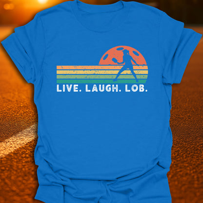 Live Laugh Lob Sunset T-Shirt