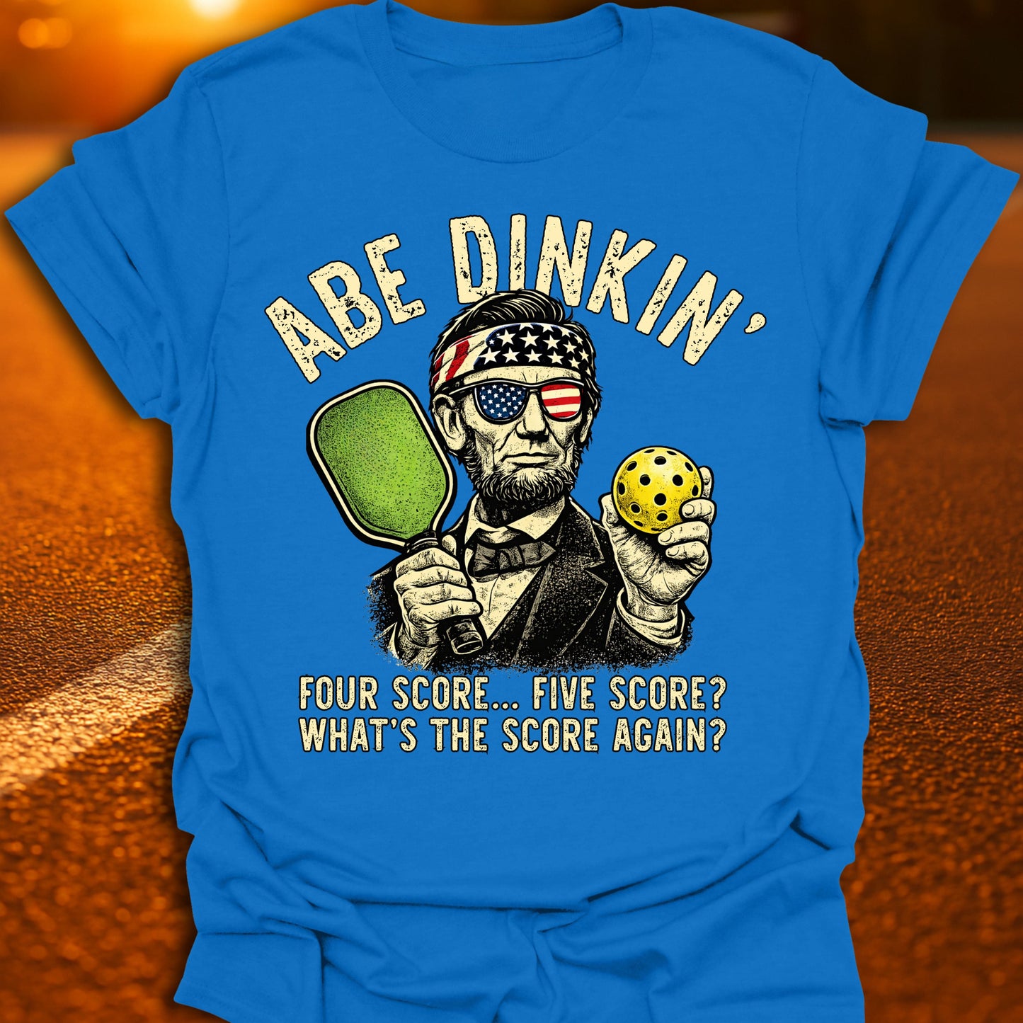 Abe Dinkin' Four Score Pickleball T-Shirt
