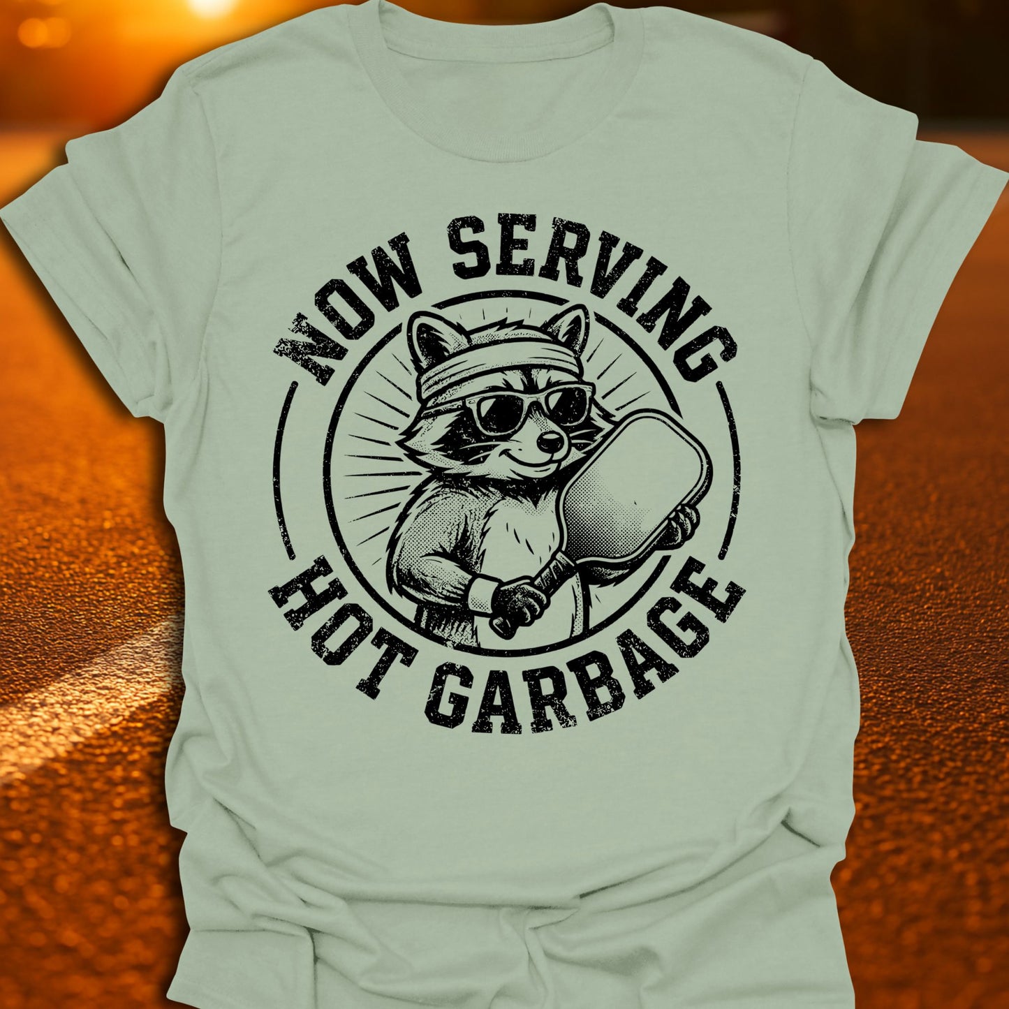 Now Serving Hot Garbage Pickleball T-Shirt