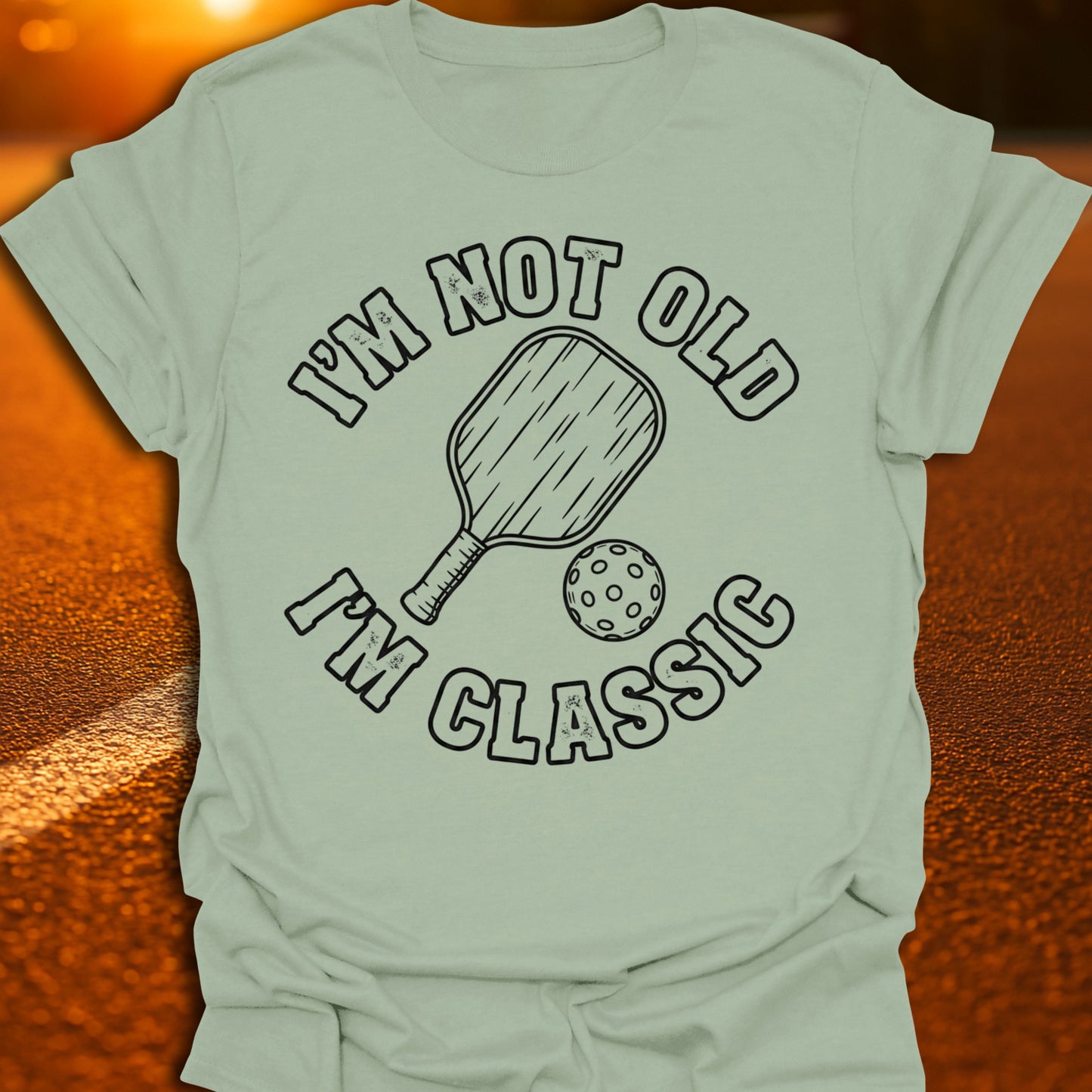 I'm Not Old I'm Classic Pickleball T-Shirt