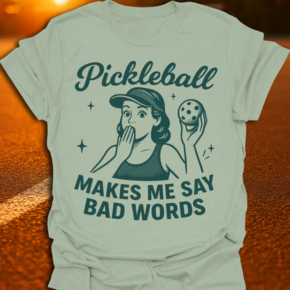 Bad Words Pickleball T-Shirt
