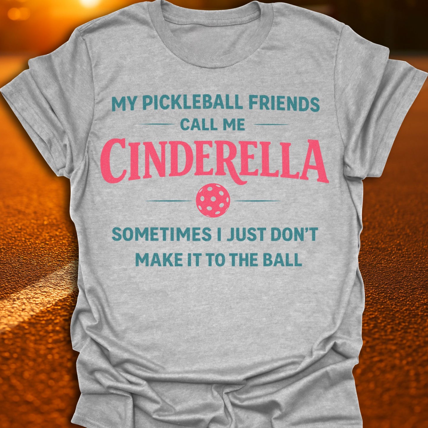 Cinderella Pickleball T-Shirt