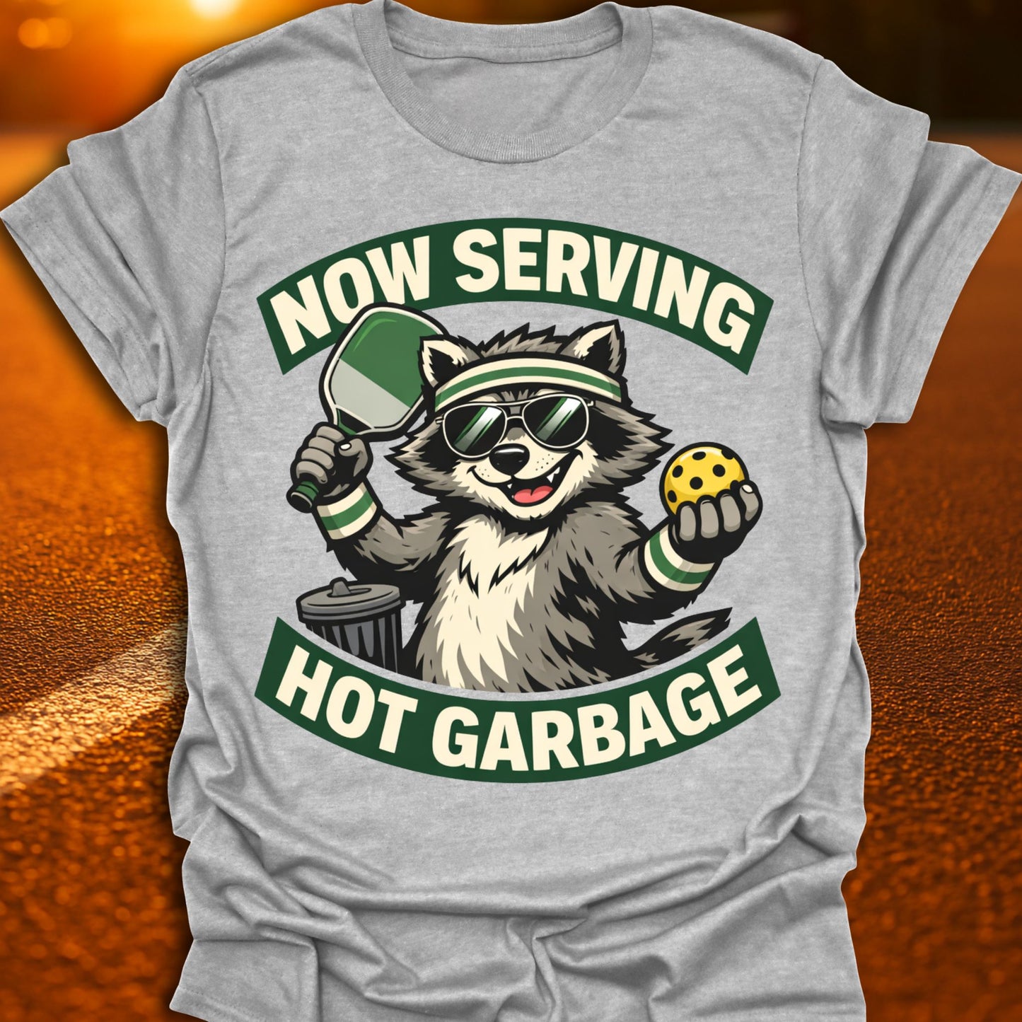 Now Serving Hot Garbage Pickleball T-Shirt
