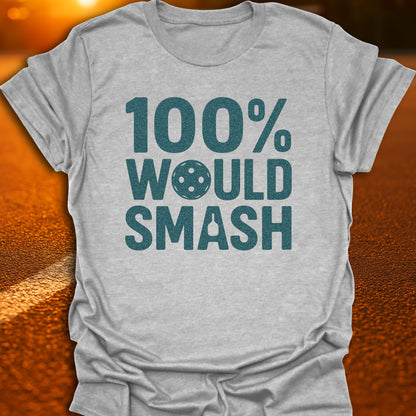 100% Would Smash Varsity T-Shirt
