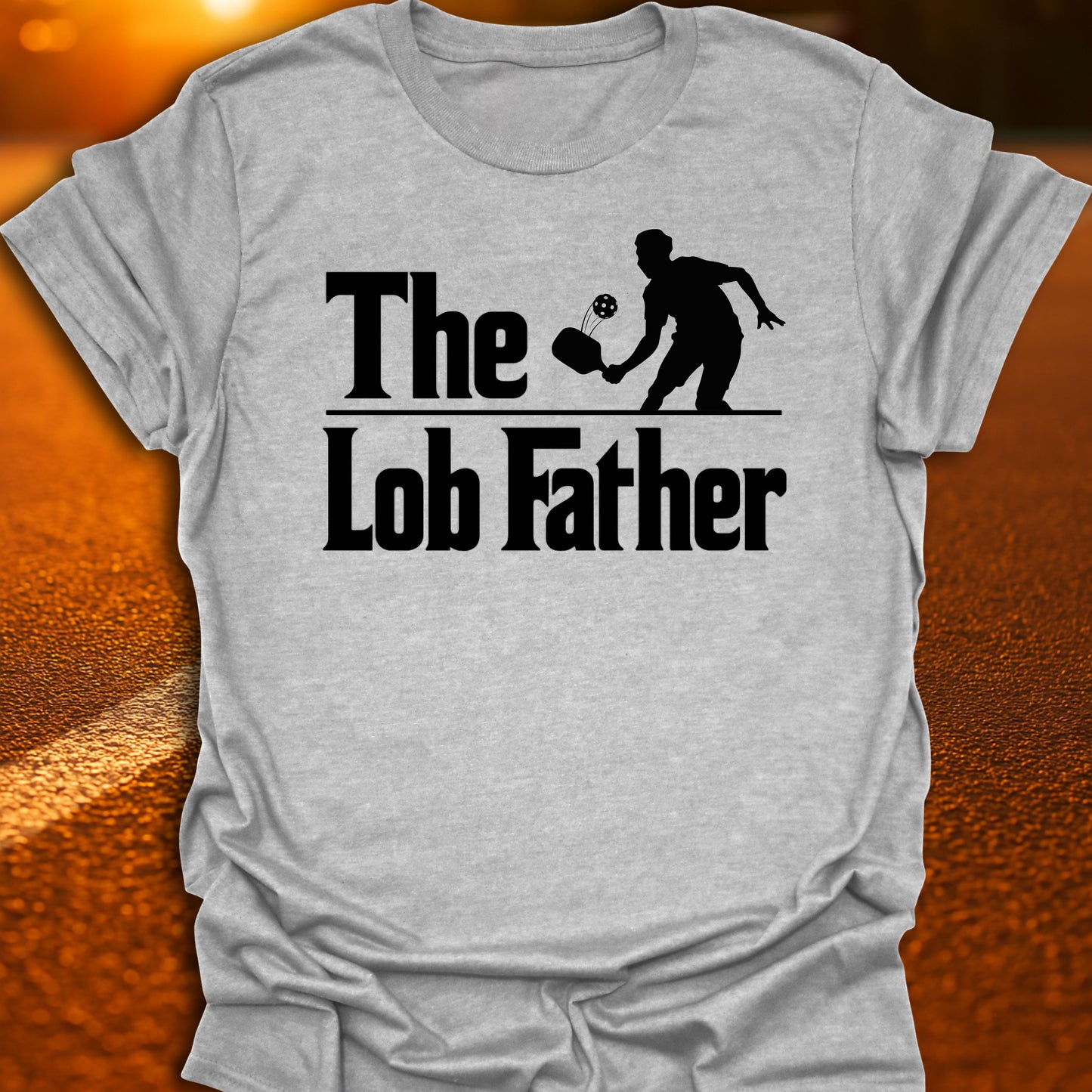 The Lob Father Pickleball T-Shirt