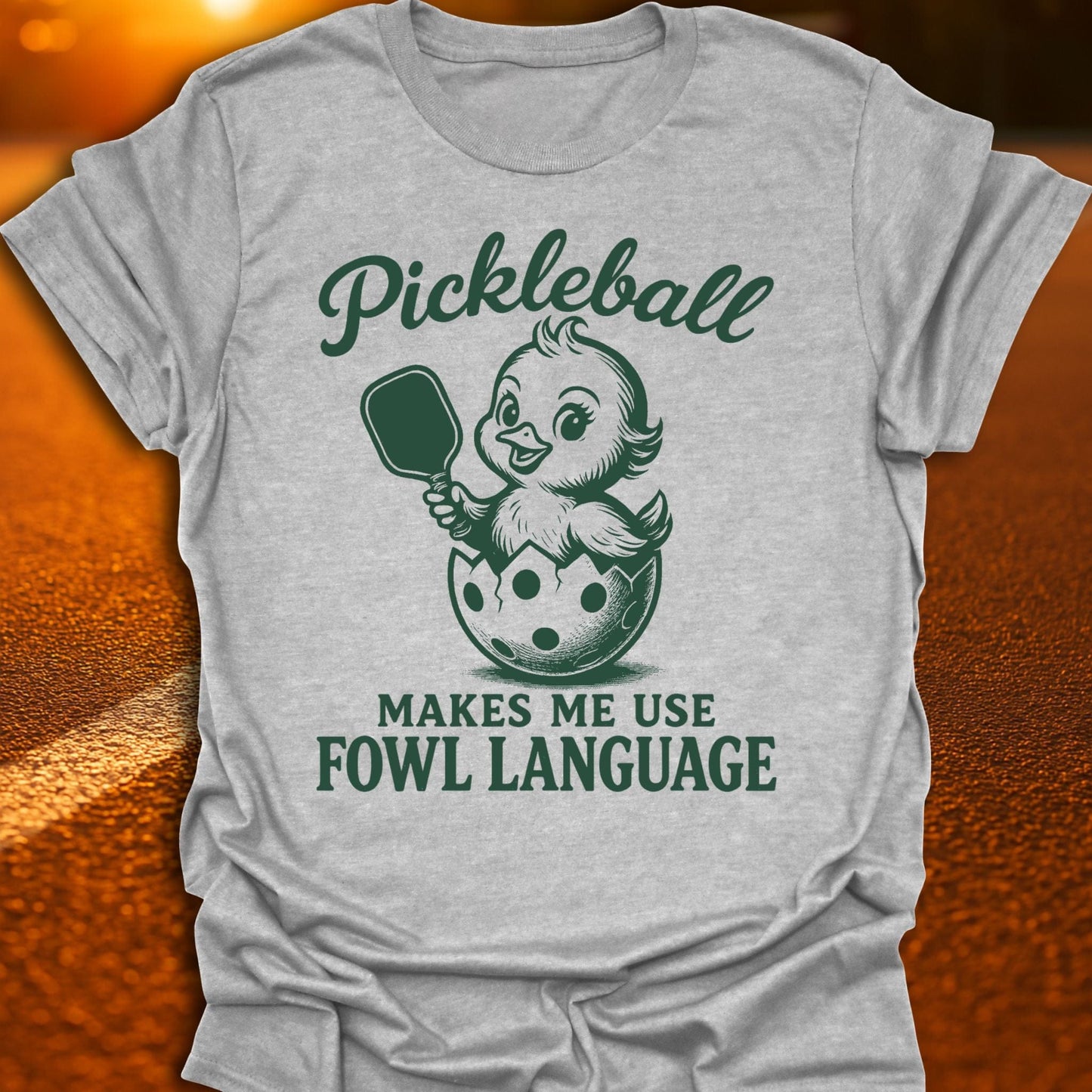 Fowl Language Pickleball T-Shirt