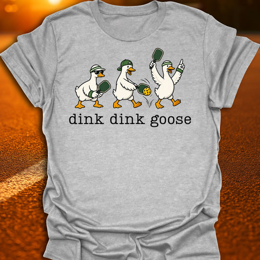 Dink Dink Goose Pickleball T-Shirt